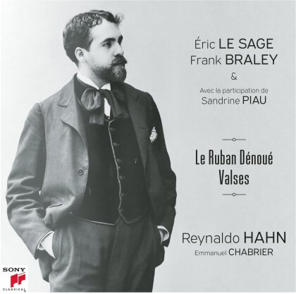 Éric Le Sage, Frank Braley, Sandrine Piau, Reynaldo Hahn (1874-1947) & Emmanuel Chabrier - Le Ruban Denoue - Valses