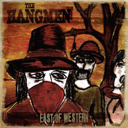 The Hangmen - East Of Western (LP)