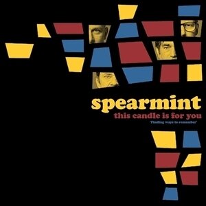 Spearmint - This Candle Is For You (LP)