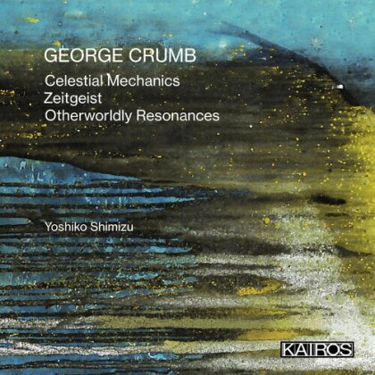 Yoshiko Shimizu & George Crumb (*1929) - Works For Amplified Piano(S)