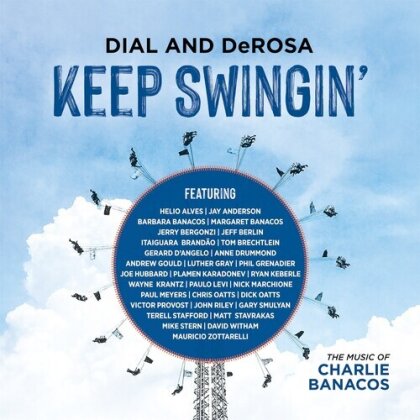 Garry Dial, Rich DeRosa & Charlie Banacos - Keep Swingin (Digipack)