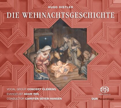 Hugo Distler (1908-1942), Adam Riis & Vocal Group Concert Clemens - Die Weihnachtsgeschichte (Hybrid SACD)