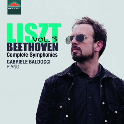 Ludwig van Beethoven (1770-1827), Franz Liszt (1811-1886) & Gabriele Baldocci - Complete Symphonies (arranged for Piano) - Vol. 3