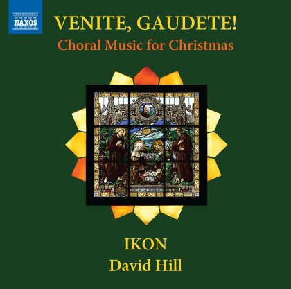 David Hill & Ikon - Venite, Gaudete - Choral Music For Christmas