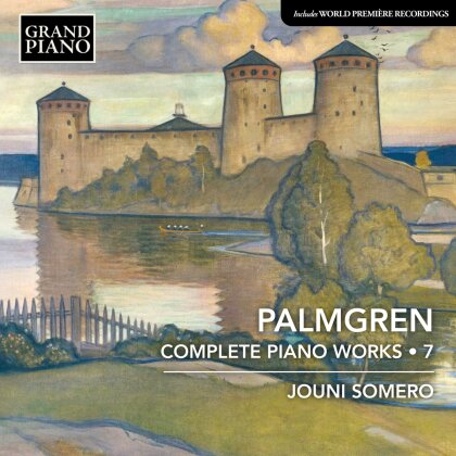 Selim Palmgren (1878-1951) & Jouni Somero - Complete Piano Works - Vol.7