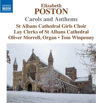 Elizabeth Poston (1905-1987) & St. Albans Cathedral Gilrs Choir - Carols & Anthems