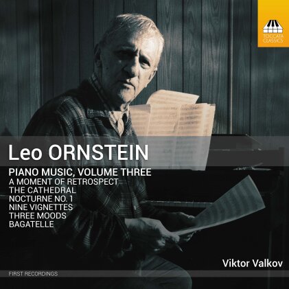 Leo Ornstein (1892-2002) & Viktor Valkov - Piano Music - Vol. 3