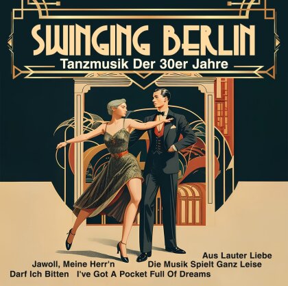 Goldende Sieben - Swinging Berlin - Tanzmusik Der 30er Jahre