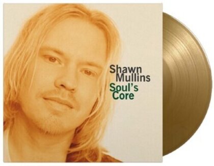 Shawn Mullins - Soul's Core (Music On Vinyl, 2023 Reissue, Limited to 1000 Copies, Numbered, Limited Edition, Gold Colored Vinyl, LP)