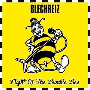 Blechreiz - Flight Of The Bumble Bee (Black Vinyl, LP)