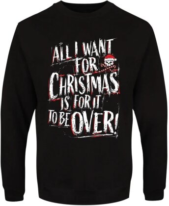All I Want For Christmas Is For It To Be Over - Christmas Jumper