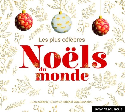 Les Colibris & Michel Wackenheim - Les Plus Celebres Noels Du Monde (2 CDs)