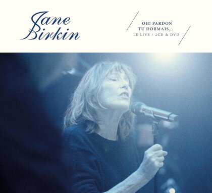 Jane Birkin - Oh ! Pardon Tu Dormais... Le Live (2 CD + DVD)