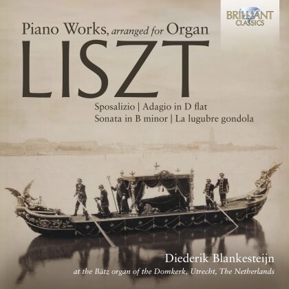 Franz Liszt (1811-1886) & Diederik Blankesteijn - Piano Works Arranged For Organ