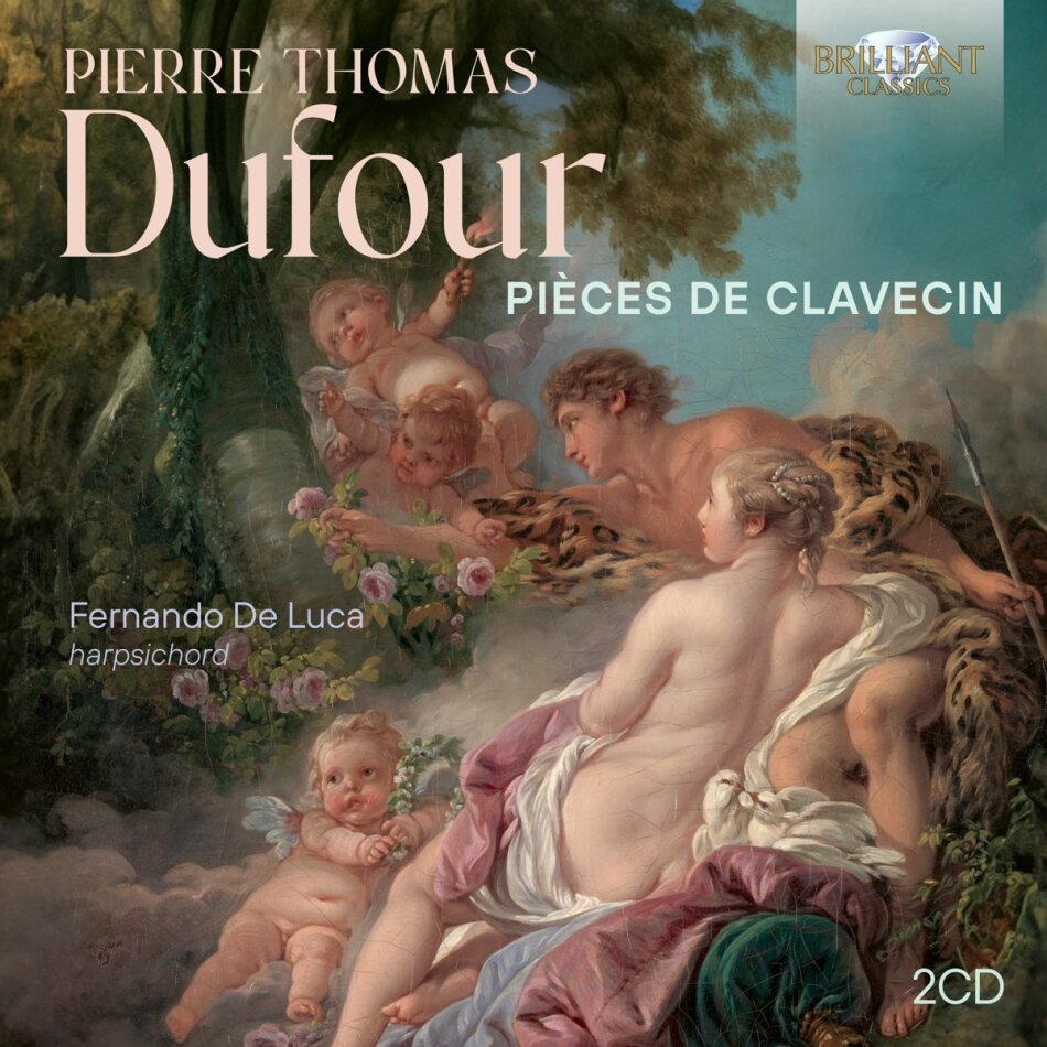 Pierre Thomas Dufour (ca. 1721-1786) & Fernando De Luca - Pieces De Clavecin (2 CD)