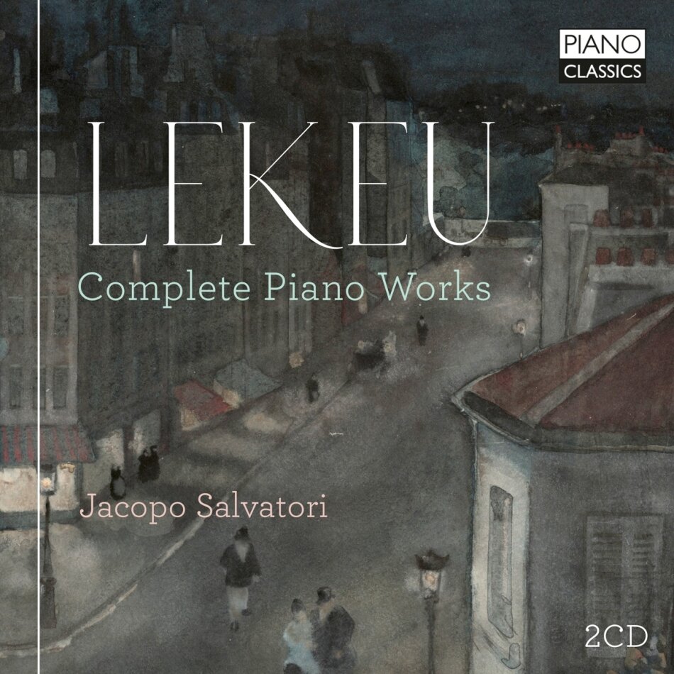 Guillaume Lekeu (1870-1894) & Jacopo Salvatori - Complete Piano Works (2 CDs)