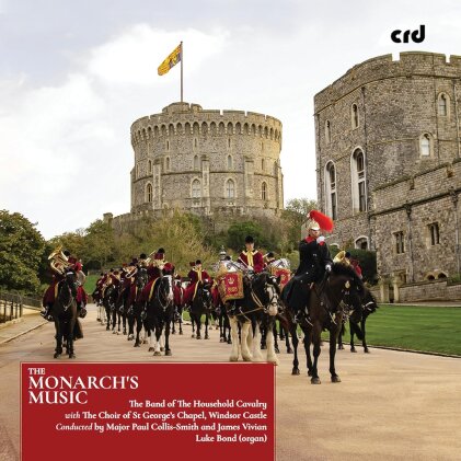 Band Of The Household Cavalry, James Vivian, Luke Bond & Paul Collis-Smith - The Monarch's Music