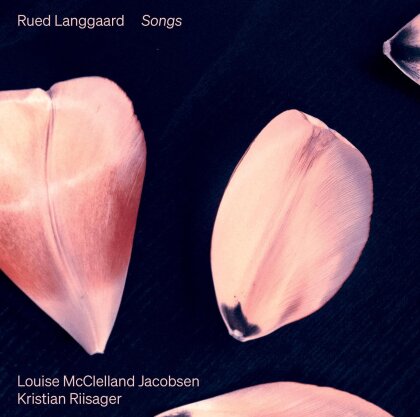 Rued Langgaard (1893-1952), Louise McClelland Jacobsen & Kristian Riisager - Songs