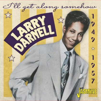 Larry Darnell - I'll Get Along Somehow 1949 - 1957