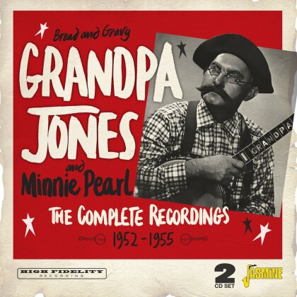 Grandpa Jones - Bread & Gravy: The Complete Recordings 1952-1955 (2 CDs)