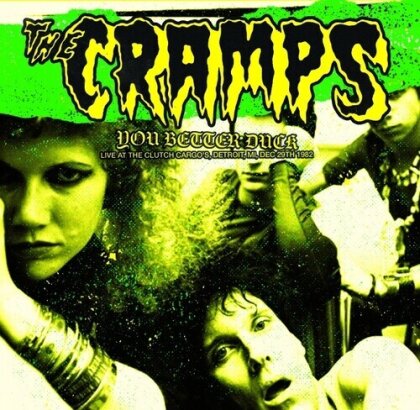 The Cramps - You Better Duck: Live At Clutch Cargo's Detroit (Green Vinyl, LP)