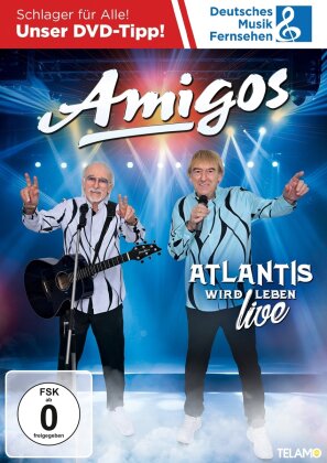 Amigos - Atlantis wird leben - Live Edition
