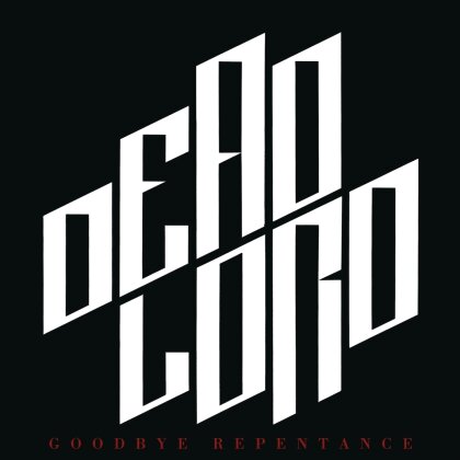 Dead Lord - Goodbye Repentance (2023 Reissue, 10th Anniversary Edition, Orange Vinyl, LP)