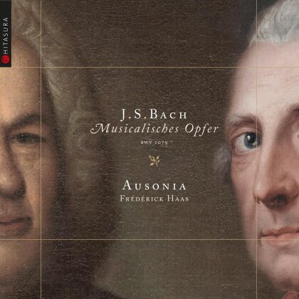 Ausonia, Johann Sebastian Bach (1685-1750), Anne Parisot, Mira Glodeanu, … - Musicalisches Opfer