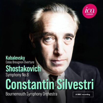 Bournemouth Symphony Orchestra, Dimitri Kabalewsky (1904-1987), Dimitri Schostakowitsch (1906-1975) & Constantin Silvestri (1913-1969) - Shostakovich: Symphony No. 8 / Kabalevsky: Colas Breugnon Overture (live)