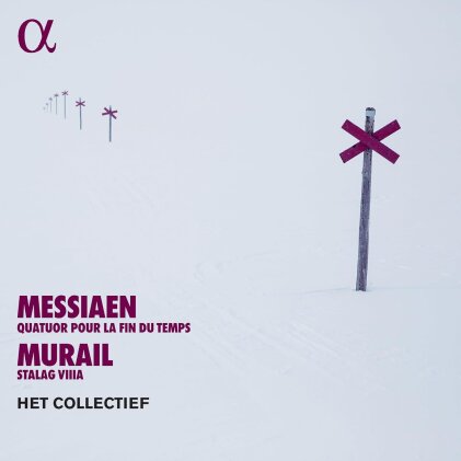Het Collectief, Tristan Murail (*1947) & Olivier Messiaen (1908-1992) - Quatuor Pour La Fin Du Temps / Murail: Stalag Viiia