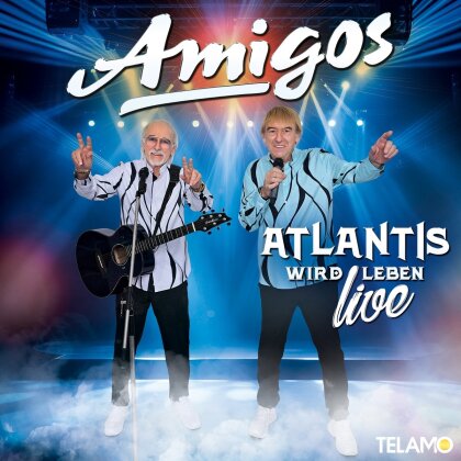 Amigos - Atlantis wird leben (Live Edition)