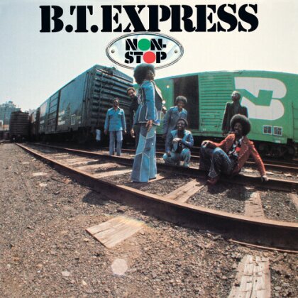 B.T. Express - Non Stop (2023 Reissue, Iconoclassic, Bonustracks, Version Remasterisée)