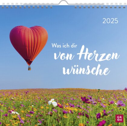 Wandkalender 2025 - Was ich dir von Herzen wünsche
