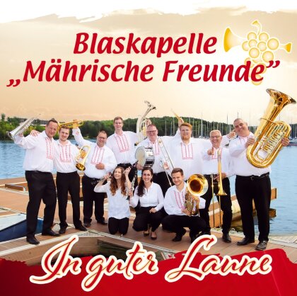 Blaskapelle "Mährische Freunde" - In guter Laune