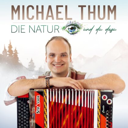 Michael Thum - Die Natur und du dazu