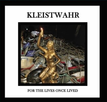 Kleistwahr - For The Lives Once Lived