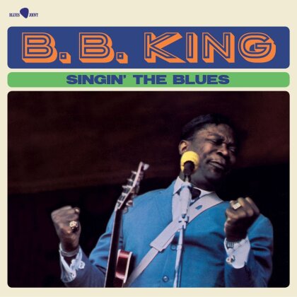 B.B. King - Singin The Blues (2023 Reissue, Blues Joint, Bonustracks, Limited Edition, LP)