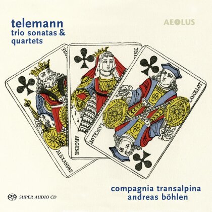 Compagnia Transalpina, Georg Philipp Telemann (1681-1767) & Andreas Böhlen - Trio Sonatas and Quartets