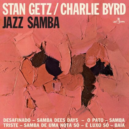 Stan Getz & Charlie Byrd - Jazz Samba (2023 Reissue, Jazz Samba, Bonustracks, Limited Edition, LP)