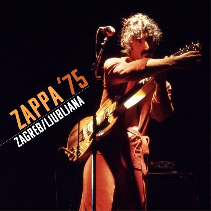 Frank Zappa - Zappa '75: Zagreb / Ljubljana (Édition Limitée, 2 CD)