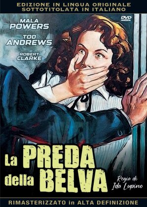 La preda della belva (1950) (Original Movies Collection, n/b, Versione Rimasterizzata)