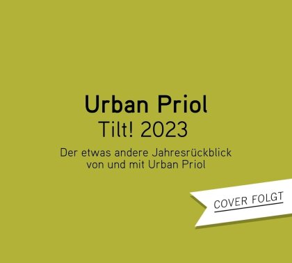 Urban Priol - TILT! 2023 - Der etwas andere Jahresrückblick (2 CDs)