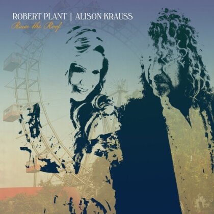 Robert Plant & Alison Krauss - Raise The Roof (2023 Reissue, Rounder, Édition Limitée, Yellow/Clear Vinyl, 2 LP)