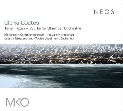 Münchener Kammerorchester, Ilan Volkov & Gloria Coates (*1938) - Time Frozen - Works For Chamber Orchestra