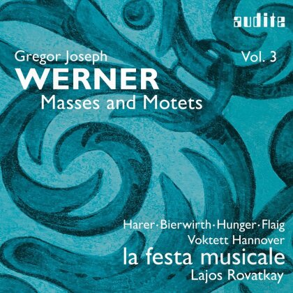 Voktett Hannover & Gregor Joseph Werner - Masses and Motets