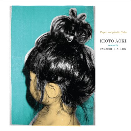 Kioto Aoki & Takashi Shallow - Paper Not Plastic Dubs (12" Maxi)