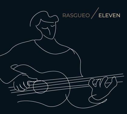 Rasgueo - Eleven