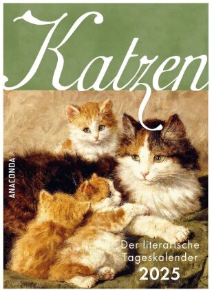 Katzen. Der literarische Tageskalender 2025