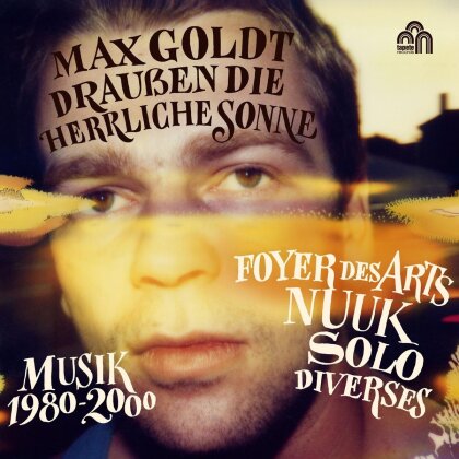 Max Goldt - Draussen Die Herrliche Sonne (Musik 1980 - 2000) (6 CDs)