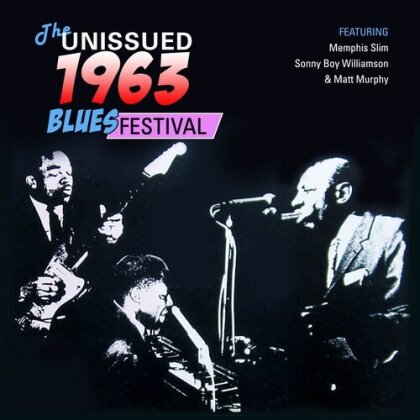 Sonny Boy Williamson, Memphis Slim & Matt Murphy - Unissued 1963 Blues Festival (Manufactured On Demand)